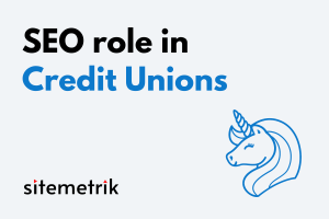 Enhancing Member Engagement: The Role of Content and SEO for Credit Unions