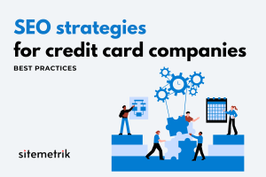 SEO strategies for credit card companies