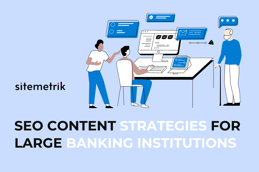 SEO content strategies for banks